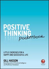 Positive Thinking Pocketbook: Little Exercises for a Happy and Successful Life hind ja info | Eneseabiraamatud | kaup24.ee