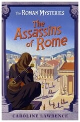 Roman Mysteries: The Assassins of Rome: Book 4 hind ja info | Noortekirjandus | kaup24.ee