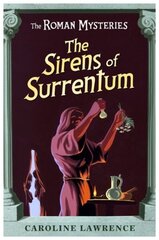 Roman Mysteries: The Sirens of Surrentum: Book 11 hind ja info | Noortekirjandus | kaup24.ee