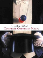 Mark Wilson's Complete Course in Magic hind ja info | Eneseabiraamatud | kaup24.ee