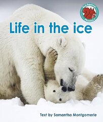 Life in the ice цена и информация | Книги для подростков и молодежи | kaup24.ee