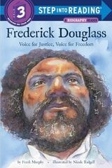 Frederick Douglass: Voice for Justice, Voice for Freedom hind ja info | Noortekirjandus | kaup24.ee