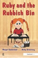 Ruby and the Rubbish Bin: A Story for Children with Low Self-Esteem hind ja info | Noortekirjandus | kaup24.ee