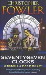 Seventy-Seven Clocks: (Bryant & May Book 3) цена и информация | Фантастика, фэнтези | kaup24.ee