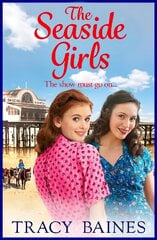 Seaside Girls: The start of a wonderful historical saga series from Tracy Baines hind ja info | Fantaasia, müstika | kaup24.ee