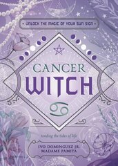 Cancer Witch: Unlock the Magic of Your Sun Sign цена и информация | Самоучители | kaup24.ee