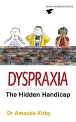 Dyspraxia: Developmental Co-Ordination Disorder Main hind ja info | Eneseabiraamatud | kaup24.ee