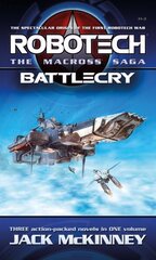 Robotech - The Macross Saga: Battlecry, Vol 1-3 цена и информация | Фантастика, фэнтези | kaup24.ee