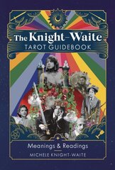 Knight-Waite Tarot Guidebook: Meanings & Readings цена и информация | Самоучители | kaup24.ee