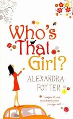 Who's That Girl?: A funny and enchanting romcom from the author of CONFESSIONS OF A FORTY-SOMETHING F##K UP! цена и информация | Фантастика, фэнтези | kaup24.ee