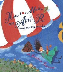 How to Make an Apple Pie and See the World цена и информация | Книги для подростков и молодежи | kaup24.ee