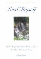 Heal Thyself hind ja info | Eneseabiraamatud | kaup24.ee