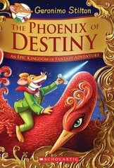 Phoenix of Destiny (Geronimo Stilton an Epic Kingdom of Fantasy Adventure Special Edition #1) цена и информация | Книги для подростков и молодежи | kaup24.ee