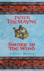 Smoke in the Wind (Sister Fidelma Mysteries Book 11): A compelling Celtic mystery of treachery and murder цена и информация | Фантастика, фэнтези | kaup24.ee