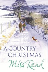 Country Christmas: Village Christmas, Jingle Bells, Christmas At Caxley 1913, The Fairacre Ghost hind ja info | Fantaasia, müstika | kaup24.ee