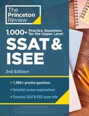 1000plus Practice Questions for the Upper Level SSAT & ISEE, 3rd Edition: Extra Preparation for an Excellent Score цена и информация | Книги для подростков и молодежи | kaup24.ee