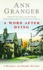 Word After Dying (Mitchell & Markby 10): A cosy Cotswolds crime novel of murder and suspicion hind ja info | Fantaasia, müstika | kaup24.ee