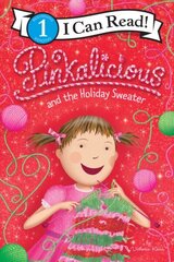 Pinkalicious and the Holiday Sweater: A Christmas Holiday Book for Kids hind ja info | Noortekirjandus | kaup24.ee