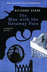 Man with the Getaway Face: A Parker Novel цена и информация | Фантастика, фэнтези | kaup24.ee