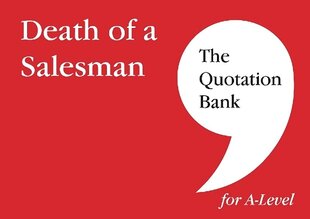 Quotation Bank: Death of A Salesman Revision and Study Guide for English Literature цена и информация | Книги для подростков и молодежи | kaup24.ee