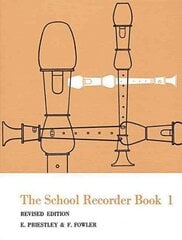 School Recorder- Book 1 Revised, Bk. 1 цена и информация | Книги для подростков и молодежи | kaup24.ee