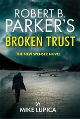 Robert B. Parker's Broken Trust [Spenser #51] цена и информация | Фантастика, фэнтези | kaup24.ee