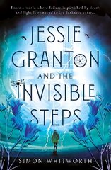 Jessie Granton and The Invisible Steps hind ja info | Noortekirjandus | kaup24.ee