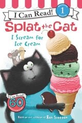 Splat the Cat: I Scream for Ice Cream цена и информация | Книги для подростков и молодежи | kaup24.ee