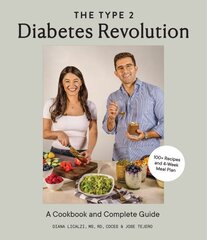 Type 2 Diabetes Revolution, The: 100 Delicious Recipes and a 4-Week Meal Plan to Kick-Start a Healthier Life цена и информация | Книги рецептов | kaup24.ee