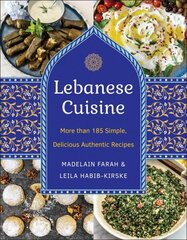 Lebanese Cuisine, New Edition: More than 185 Simple, Delicious, Authentic Recipes цена и информация | Книги рецептов | kaup24.ee