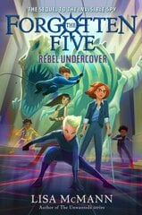 Rebel Undercover (The Forgotten Five, Book 3) цена и информация | Книги для подростков и молодежи | kaup24.ee