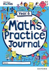 White Rose Maths Practice Journals Year 6 Workbook: Single Copy 1 цена и информация | Книги для подростков и молодежи | kaup24.ee