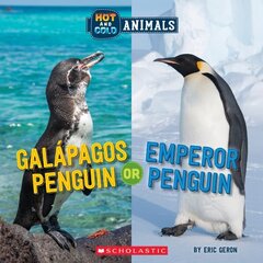 Galapagos Penguin or Emperor Penguin (Wild World: Hot and Cold Animals) цена и информация | Книги для подростков и молодежи | kaup24.ee