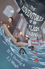 Adventures of the Flash Gang: Episode Two: Treasonous Tycoon цена и информация | Книги для подростков и молодежи | kaup24.ee