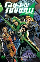 Green Arrow Vol. 1: Reunion цена и информация | Фантастика, фэнтези | kaup24.ee