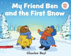 My Friend Ben and the First Snow hind ja info | Noortekirjandus | kaup24.ee