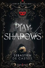 Play of Shadows: Thrills, Wit And Swordplay with a new generation of the Greatcoats! цена и информация | Фантастика, фэнтези | kaup24.ee