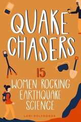 Quake Chasers: 15 Women Rocking Earthquake Science hind ja info | Noortekirjandus | kaup24.ee