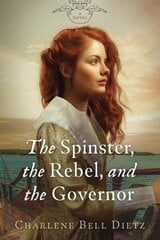 Spinster, the Rebel, & the Governor hind ja info | Fantaasia, müstika | kaup24.ee