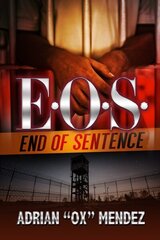 E.O.S.: End of Sentence цена и информация | Фантастика, фэнтези | kaup24.ee