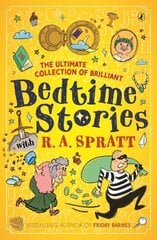 Bedtime Stories with R.A. Spratt: Tales from the Hit Children's Podcast цена и информация | Книги для подростков и молодежи | kaup24.ee