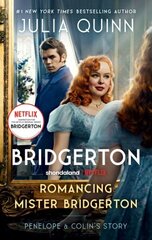 Romancing Mister Bridgerton [TV Tie-in]: Penelope & Colin's Story, The Inspiration for Bridgerton Season Three hind ja info | Fantaasia, müstika | kaup24.ee