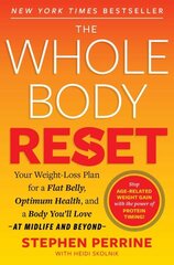 Whole Body Reset: Your Weight-Loss Plan for a Flat Belly, Optimum Health and a Body You'll Love at Midlife and Beyond цена и информация | Самоучители | kaup24.ee