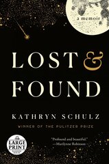 Lost & Found: A Memoir Large type / large print edition hind ja info | Elulooraamatud, biograafiad, memuaarid | kaup24.ee