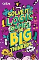 Logic Games for Big Thinkers: More Than 120 Fun Puzzles for Kids Aged 8 and Above цена и информация | Книги для малышей | kaup24.ee