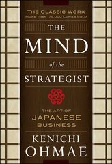 Mind Of The Strategist: The Art of Japanese Business цена и информация | Книги по экономике | kaup24.ee