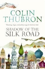 Shadow of the Silk Road цена и информация | Путеводители, путешествия | kaup24.ee