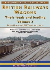 British Railways Wagons: Their Loads and Loading, Pt. 2 цена и информация | Путеводители, путешествия | kaup24.ee