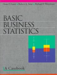 Basic Business Statistics: A Casebook 1st ed. 1998. 4th printing 2001 hind ja info | Majandusalased raamatud | kaup24.ee