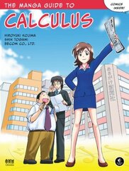 Manga Guide to Calculus hind ja info | Majandusalased raamatud | kaup24.ee